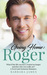 Going Home Roger (Sweet and Sensuous #2) by Barbara James