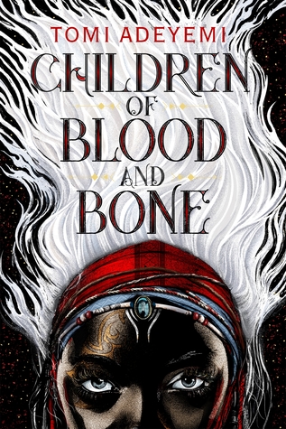 Children of Blood and Bone Tomi Adeyemi book cover