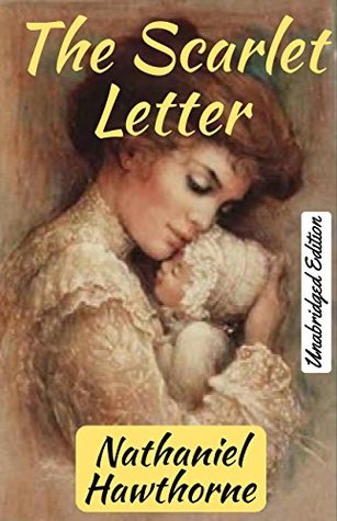 The Scarlet Letter(Annotated): with Detailed Summary and Characters List