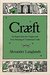 Cræft An Inquiry Into the Origins and True Meaning of Traditional Crafts by Alexander Langlands