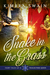 Snake in the Grass (Fairy Tales of a Trailer Park Queen, #3) by Kimbra Swain