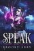 Speak (Witches & Warlocks, #1) by R.M. Webb