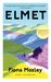 Elmet by Fiona Mozley
