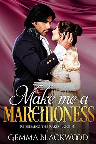 make-me-a-marchioness-redeeming-the-rakes-book-4