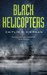 Black Helicopters by Caitlín R. Kiernan