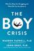 The Boy Crisis by Warren Farrell