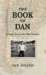The Book of Dan Serving Across the 34th Parallel by Daniel Hiland