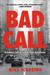Bad Call A Summer Job on a New York Ambulance by Mike Scardino