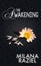 The Awakening (The Troubles, #1) by Milana Raziel