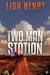 Two Man Station (Emergency Services, #1) by Lisa Henry