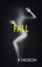 Fall (Improper, #2) by K. Nilsson