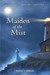 Maiden of the Mist (Mysteries of Martha's Vineyard, #4) by Nancy Mehl