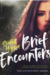 Brief Encounters (The Encounters Series, #1) by Scarlett Hopper