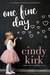 One Fine Day (Hazel Green #1) by Cindy Kirk