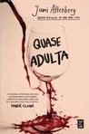 Quase Adulta by Jami Attenberg