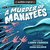 A Murder of Manatees The Further Adventures of Tom Stranger, Interdimensional Insurance Agent (Tom Stranger, Interdimensional Insurance Agent, #2) by Larry Correia