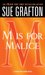 M Is For Malice (Kinsey Millhone, #13) by Sue Grafton