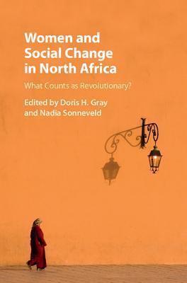 women-and-social-change-in-north-africa-what-counts-as-revolutionary