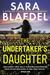 The Undertaker's Daughter by Sara Blaedel