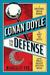 Conan Doyle for the Defense The True Story of a Sensational British Murder, a Quest for Justice, and the World's Most Famous Detective Writer by Margalit Fox
