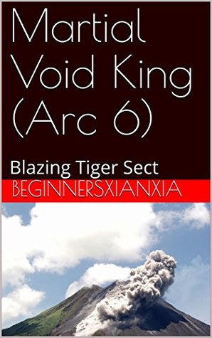 martial-void-king-arc-6-blazing-tiger-sect