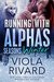 Running with Alphas Winter (Seasons Book 1) by Viola Rivard