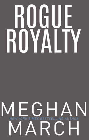 Rogue Royalty (Savage Trilogy, #3)