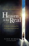 Heaven is for Real: A Little Boy's Astounding Story of His Trip to Heaven and Back