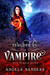 Touched by a Vampire (The Hybrid Coven) by Angela Sanders