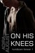 On His Knees (Hunt&Cam4Ever, #1) by Adira August