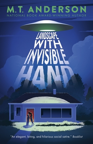Landscape With Invisible Hand By M T Anderson