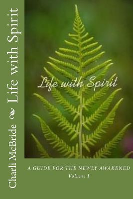 life-with-spirit-a-guide-for-the-newly-awakened
