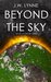 Beyond the Sky (Above the Sky, #4) by J.W. Lynne