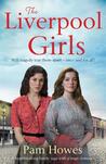 The Liverpool Girls: A Heartbreaking Family Saga with a Tragic Romance