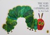 The Very Hungry Caterpillar by Eric Carle