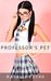 Professor's Pet (Crossdressing, Transgender, Menage) by Natalie Keyes