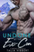 Undone by the Ex-Con A BWWM Romance by Talia Hibbert