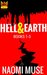 Hell and Earth Books 1-3 by Naomi Muse