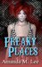 Freaky Places (A Mystic Caravan Mystery, #5) by Amanda M. Lee