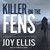 Killer on the Fens (DI Nikki Galena, #4) by Joy Ellis