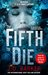 The Fifth to Die (4MK Thriller, #2) by J.D. Barker