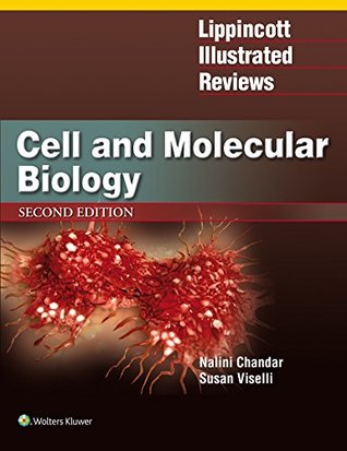 Lippincott Illustrated Reviews Cell And Molecular Biology