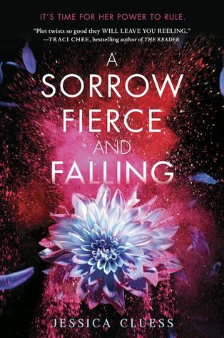 A Sorrow Fierce and Falling (Kingdom on Fire, #3)