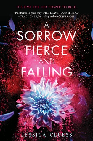 A Sorrow Fierce and Falling (Kingdom on Fire, #3)