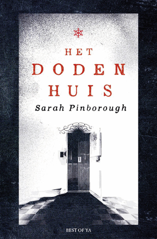 Het dodenhuis – Sarah Pinborough Het dodenhuis – Sarah Pinborough