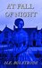 At Fall of Night by H.E. Bulstrode