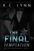 The Final Temptation (Men of Honor, #3.5) by K.C. Lynn