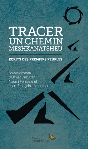 tracer-un-chemin-meshkanatsheu-crits-des-premiers-peuples