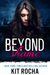 Beyond Shame (Beyond, #1) by Kit Rocha