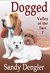 Dogged (Valley of the Sun Book 7) by Sandy Dengler